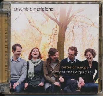 SACD Georg Philipp Telemann: Tastes Of Europe; Telemann Trios & Quartets