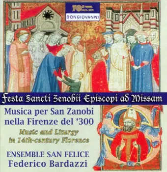 Musica Per San Zanobi Nella Firenze Del '300: Music And Liturgy In 14th-century Florence
