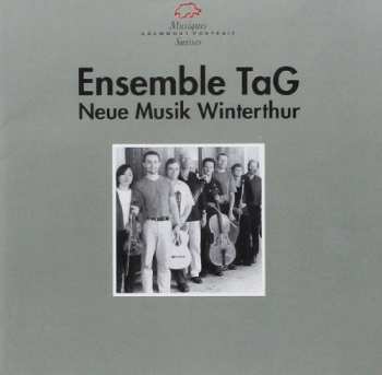 Album Ensemble TaG: Neue Musik Winterthur