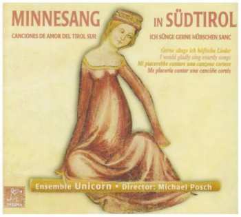 Album Ensemble Unicorn: Minnesang In Sudtirol