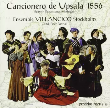 Cancionero De Upsala 1556 (Spanish Renaissance Madrigals)