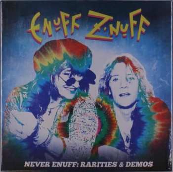 4LP Enuff Z'nuff: Never Enuff: Rarities & Demos