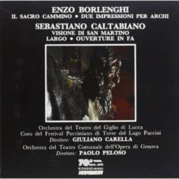 Album Enzo Borlenghi: Borlenghi: Il Sacro Cammino / Caltabiano: Visione di San Martino