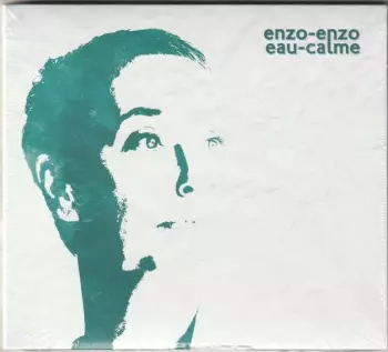 Enzo Enzo: Eau-calme