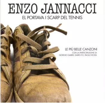 Enzo Jannacci: El Portava I Scarp Del Tennis