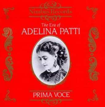 Album Era Of Adelina Patti 1843-1919 / Various: Era Of Adelina Patti 1843