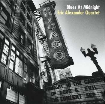 LP Eric Alexander Quartet: Blues At Midnight  LTD