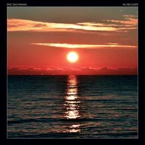 Album Eric Bachmann: No Recover