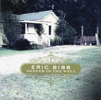 CD Eric Bibb: Deeper In The Well