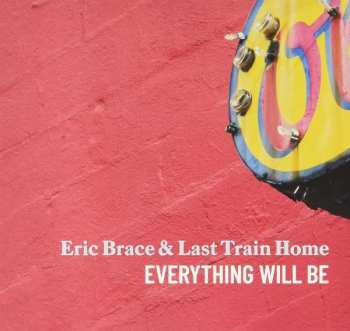 Album Eric Brace: Everything Will Be