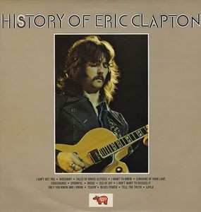 2LP Eric Clapton: The History Of Eric Clapton