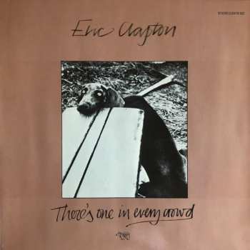 LP Eric Clapton: There's One In Every Crowd