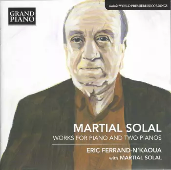 Martial Solal - Works For Piano And Two Pianos