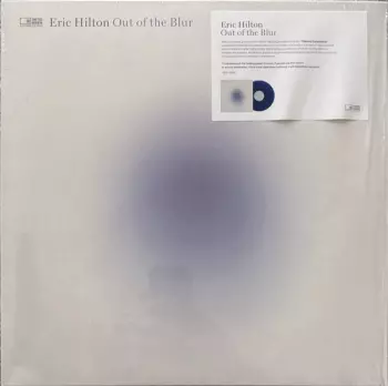 Eric Hilton: Out Of The Blur