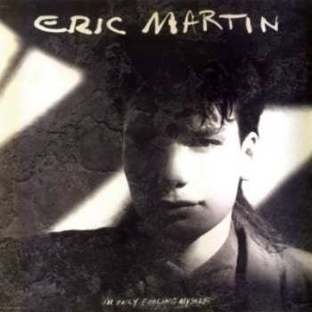 Album Eric Martin: I'm Only Fooling Myself