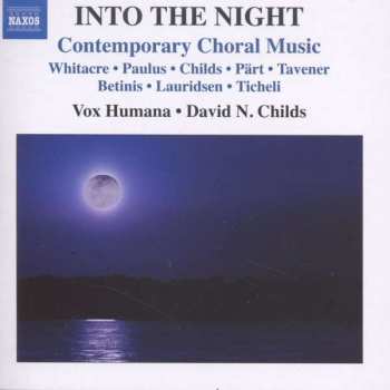 Album Arvo Pärt: Into The Night - Contemporary Choral Music