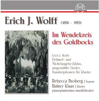 CD Erich Jaques Wolff: Lieder & Transkriptionen Für Klavier