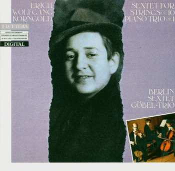 Album Erich Wolfgang Korngold: Sextett Für Streicher Op.10