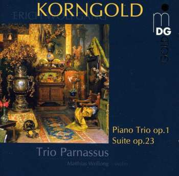 Album Erich Wolfgang Korngold: Piano Trio Op. 1 / Suite Op. 23