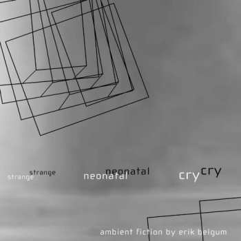 Album Erik Belgum: Strange Neonatal Cry