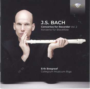Album Johann Sebastian Bach: Concertos for Recorder, Vol. 2