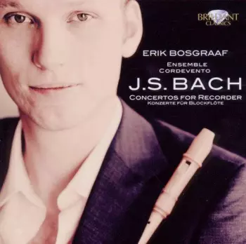 J.S. Bach Concertos For Recorder