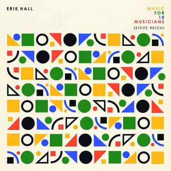 Steve Reich: Music For 18 Musicians (Steve Reich)