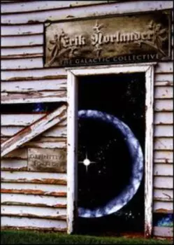 Erik Norlander: The Galactic Collective Definitive Edition