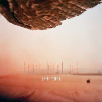 Album Erik Penny: Heart Bleed Out