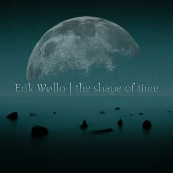 CD Erik Wøllo: The Shape Of Time