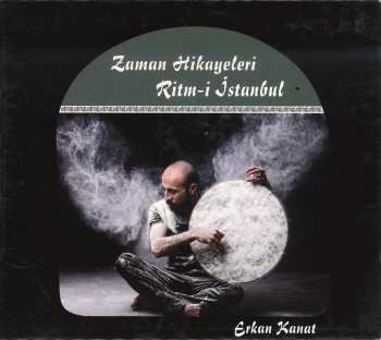 Album Erkan Kanat: Zaman Hikayeleri Ritm-i İstanbul