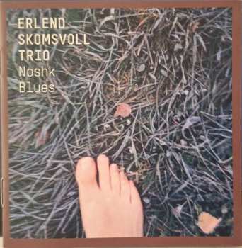 CD Erlend Skomsvoll Trio: Noshk Blues
