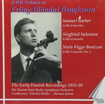 Album Statsradiofoniens Symfoniorkester: A DR Tribute To Erling Blöndal Bengtsson - The Early Danish Recordings 1955-59