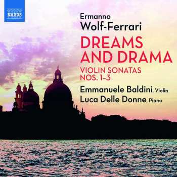 Album Ermanno Wolf-Ferrari: Violin Sonatas Nos. 1–3