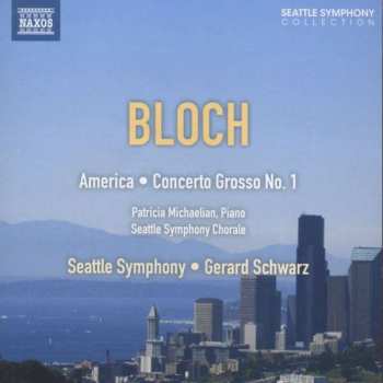 CD Gerard Schwarz: America - Concerto Grosso No. 1