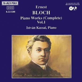 Album Ernest Bloch: Ernest Bloch Piano Works (Complete) Vol. 1