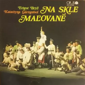 Ernest Bryll: Na Skle Maľované