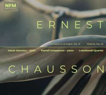 Album Ernest Chausson: Konzert Für Klavier,violine & Streichquartett Op.21