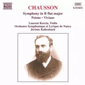 Symphony In B Flat Major • Poème • Viviane