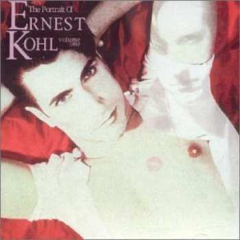 CD Ernest Kohl: The Portrait Of Ernest Kohl, Vol. Two