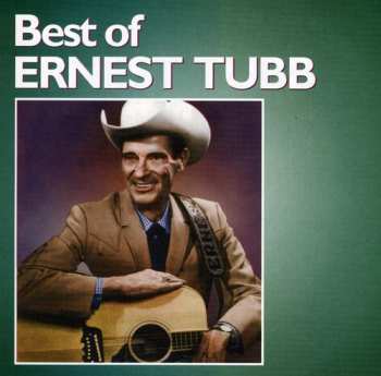 CD Ernest Tubb: Best Of Ernest Tubb