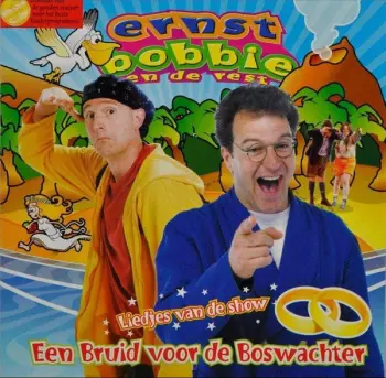 Ernst & Bobbie: Een Bruid Voor De Boswachter