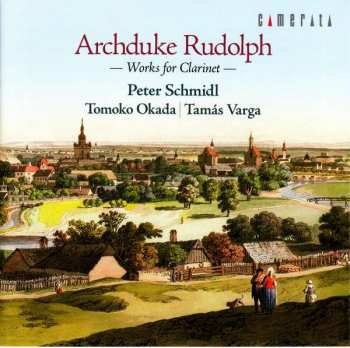 Album Erzherzog Rudolf von Österreich: — Works For Clarinet —