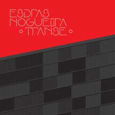 Album Esdras Nogueira: Transe: Esdras Nogueira And Group Play Transa By Caetano Veloso