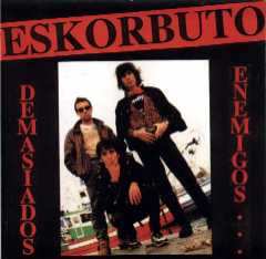 Album Eskorbuto: Demasiados Enemigos