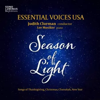Essential Voices USA: Season Of Light - Songs Of Thanksgiving, Christmas, Chanukah, New Year