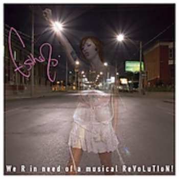 Album Esthero: We R In Need Of A Musical Revolution