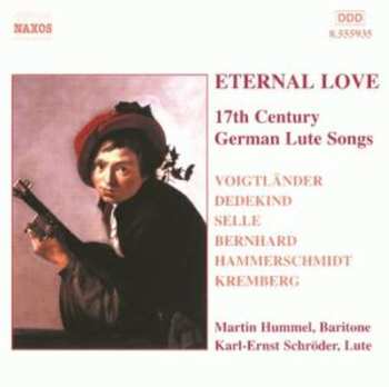 Album Eternal Love: 17th Century German Lute Songs / Var: Eternal Love: 17th Century German Lute Songs