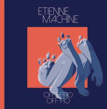 LP Etienne Machine: Off & Off