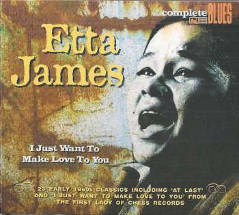 Album Etta James: I Just Want To Make Love To You